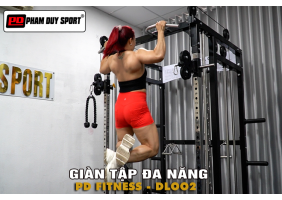 Giàn tập đa năng PD Fitness DL002, sản phẩm nâng tầm vóc dáng người Việt Nam