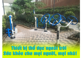 Thiết bị thể dục ngoài trời  – Sức khỏe cho mọi người, mọi nhà!